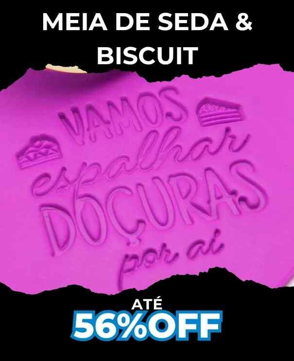Meia de Seda e Biscuit